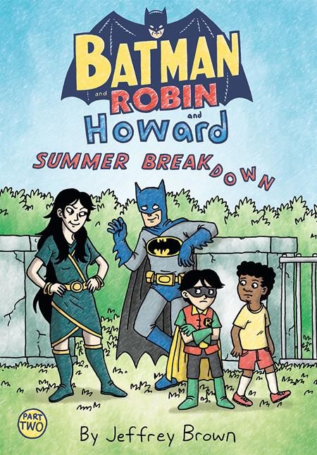 BATMAN AND ROBIN AND HOWARD SUMMER BREAKDOWN #2 (OF 3) (8/7/2024)