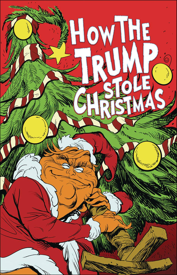 HOW THE TRUMP STOLE CHRISTMAS (ONE SHOT)
