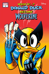 MARVEL DISNEY WHAT IF DONALD DUCK BECAME WOLVERINE #1 (7/31/2024)
