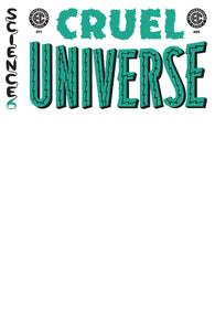 EC CRUEL UNIVERSE #1 (OF 5) CVR E BLANK VARIANT (MR) (8/7/2024)