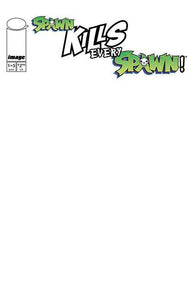 SPAWN KILLS EVERY SPAWN #1 (OF 5) CVR C BLANK SKETCH CVR