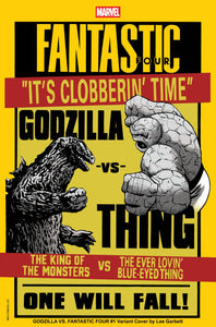 GODZILLA VS FANTASTIC FOUR #1 LEE GARBETT VERSUS VAR (3/19/2025)