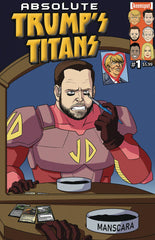 ABSOLUTE TRUMPS TITANS #1 CVR C GET READY JD VANCE (6/04/2025)