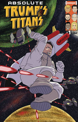 ABSOLUTE TRUMPS TITANS #1 CVR E MUSK GI JOE #65 PARODY (6/04/2025)
