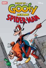 WHAT IF GOOFY BECAME SPIDER-MAN #1 (7/30/2025)