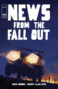 NEWS FROM THE FALLOUT #1 (OF 6) #1 (OF 6) CVR B JACOB PHILLI (6/25/2025)