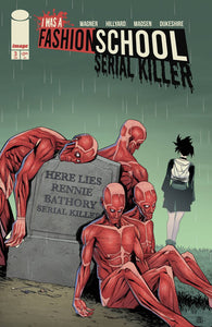 I WAS A FASHION SCHOOL SERIAL KILLER #3 (OF 5) (6/18/2025)