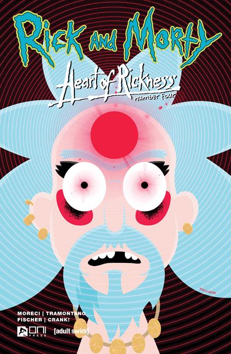 RICK AND MORTY HEART OF RICKNESS #4 (OF 4) CVR A PATRICIA MARTIN SAMANIEGO