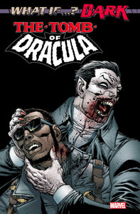 WHAT IF...? DARK TOMB OF DRACULA #1