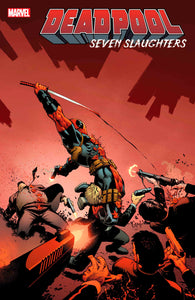 DEADPOOL SEVEN SLAUGHTERS #1