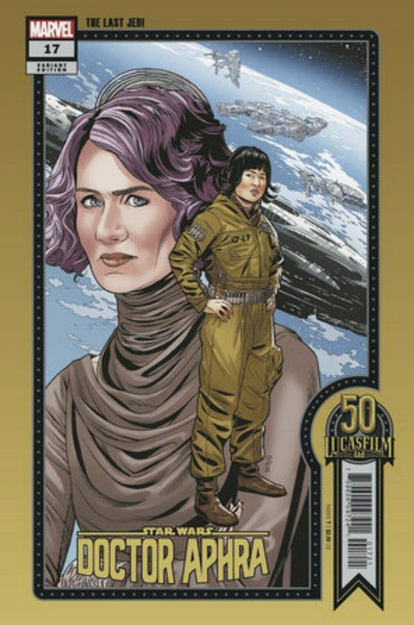 STAR WARS DOCTOR APHRA #17 SPROUSE LUCASFILM 50TH VAR